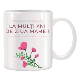 Cana alba personalizata "La multi ani de ziua Mamei", INOVATIX&reg;. 330ml