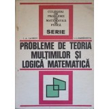 PROBLEME DE TEORIA MULTIMILOR SI LOGICA MATEMATICA-I.A. LAVROV, L.L. MAKSIMOVA-338117