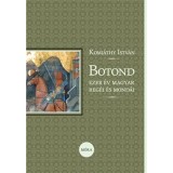Botond - Ezer &eacute;v magyar reg&eacute;i &eacute;s mond&aacute;i - Komj&aacute;thy Istv&aacute;n