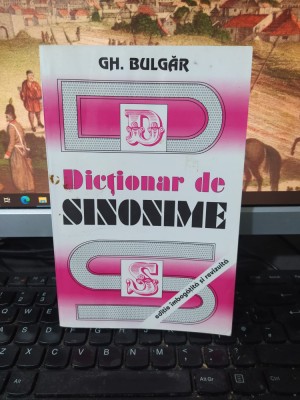 Gh. Bulgăr, Dicționar de sinonime, ediție &amp;icirc;mbogățită și revizuită, 2000, 214 foto