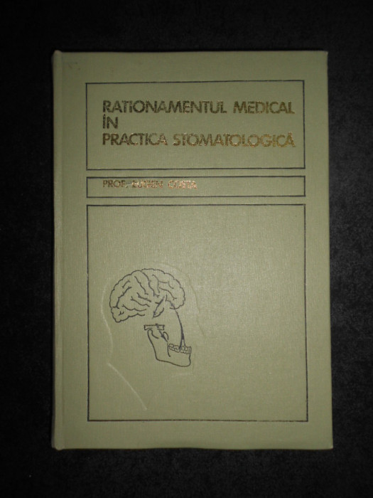 Eugen Costa - Rationamentul medical in practica stomatologica