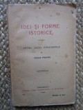 IDEI SI FORME ISTORICE - Patru Lectii Inaugurale - Vasile Parvan -1920, 219 p.