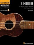 Blues Ukulele: Learn to Play Blues Ukulele with Authentic Licks, Chords, Techniques &amp; Concepts [With CD (Audio)]