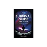 The Returning Citizen's Survival Guide First Edition: Advice for navigating the barriers and obstacles of re-entry