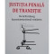 Raluca Grosescu - Justitia penala de tranzitie (editia 2009)