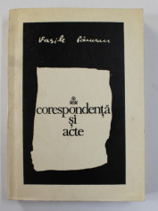 VASILE PARVAN - CORESPONDENTA SI ACTE , editie de AL. ZUB , 1973 , DEDICATIE * foto