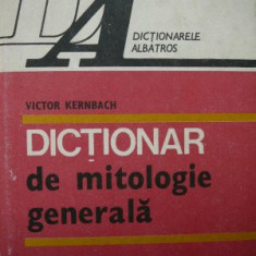 Dictionar de mitologie generala - Victor Kernbach