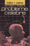 Carte Florica T. Campan - Povestiri despre probleme celebre, Editura Albatros, 1987, 227 pagini, format brosat, 13x20 cm