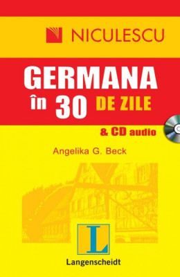 Angelika Beck - Germana &amp;icirc;n 30 de zile ( cu CD ) foto