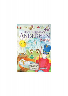 Basme - Hans Christian Andersen - Paperback brosat - Hans Christian Andersen - Girasol foto