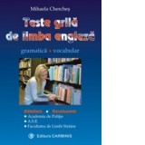 Teste grila de limba engleza - gramatica, vocabular - pentru admitere si bacalaureat (Academia de Politie, ASE, Facultatea de Limbi Straine)
