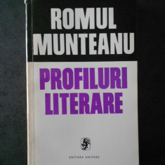 ROMUL MUNTEANU - PROFILURI LITERARE