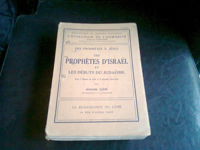 DES PROPHETES A JESUS LES PROPHETES D&#039;ISRAEL ET LES DEBUTS DU JUDAISME - ADOLPHE LODS