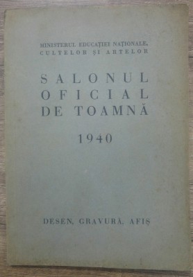 Salonul Oficial de Toamna 1940// desen, gravura, afis foto