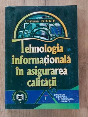 Tehnologia informationala in asigurarea calitatii-Cristiana Istrate foto
