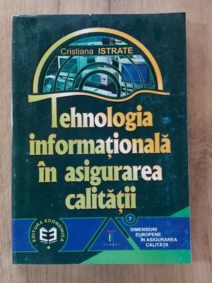 Tehnologia informationala in asigurarea calitatii-Cristiana Istrate