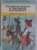Tom Sawyer Detectiv si in Strainatate - Mark Twain, Editura Ion Creanga, 1970, Coperta Cartonata, Biblioteca pt Toti Copiii