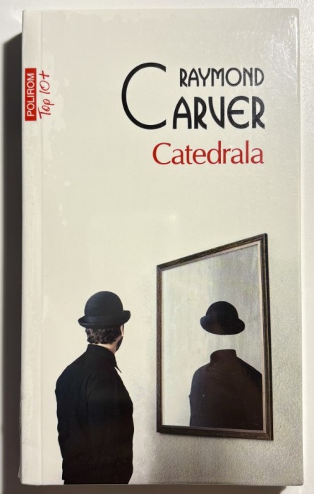 Catedrala &ndash; Raymond Carver