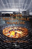 Toate trecuturile noastre - Cristin Terrill, Corint