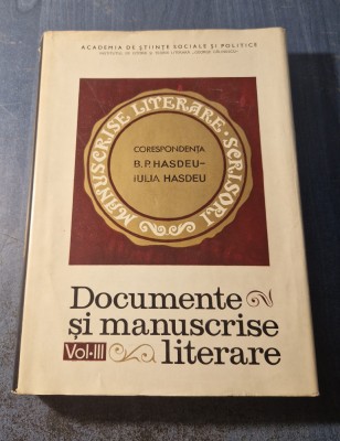 Documente di manuscrise literare vol. 3 corespondenta Hasdeu Elena Piru foto
