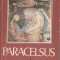 R. Schuder Paracelsus si gradina desfătărilor