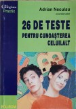 26 Teste pentru Cunoasterea Celuilalt - Adrian Neculau, Polirom 1999, Psihologie, Paperback