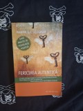 Martin E. P. Seligman - Fericirea autentica