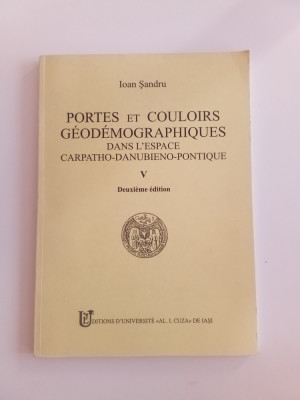 Portes et couloirs Geodemographiques -Ioan Șandru - cu dedicație si autograf foto