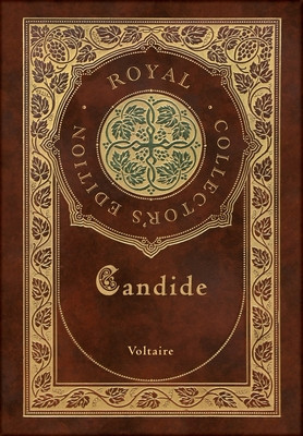 Candide (Royal Collector&#039;s Edition) (Annotated) (Case Laminate Hardcover with Jacket)