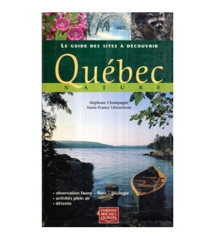 Stephane Champagne, Marie-France Letourneau - Quebec Nature - 122645