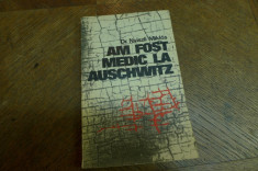 Am fost medic la Auschwitz de Dr. Nyiszli Miklos Editura Eminescu 1971 foto