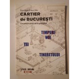 Vlad Cătună (coord.) - Cartier de București: cercetare socio-antropologică - Timpuri Noi. Tineretului (tiraj 500 ex.)