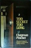 Chapman Pincher - Too Secret Too Long. The Great Betrayal of Britain's Crucial