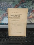 Statutele Societăței de economie Vagonetul a funcționarilor Serviciului de &Icirc;ntreținere C. F. R. cu sediul &icirc;n Gara Independența, T&acirc;rgu Jiu 1911, 054, Alta editura