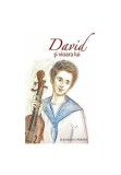 Cumpara ieftin David si vioara lui