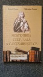 MOSTENIREA CULTURALA A CANTEMIRESTILOR - Esanu