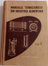 MANUALUL TEHNICIANULUI DIN INDUSTRIA ALIMENTARA - D. GOLDAN-vol. 1 si 2 foto