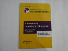 ELEMENTE SEMIOLOGIE CHIRURGICALA - PENTRU ANUL III SEMESTRUL II - FACULTATEA DE MEDICINA - LECTOR INIVERSITAR DR. GABRIEL VESELU