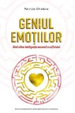 Geniul emotiilor | Patricia Cihodaru