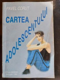 Cartea adolescentului- Pavel Corut