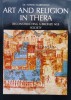 Art and Religion in Thera. Reconstructing a Bronze Age Society - Nanno Marinatos (I66)