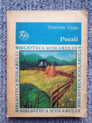 POEZII - Octavian Goga (Biblioteca Scolarului), 1980, 208 pag foto