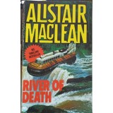 RIVER OF DEATH-ALISTAIR MACLEAN-239328