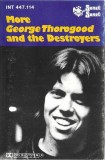 George Thorogood &amp; The Destroyers - More George Thorogood And The Destroyers, Caseta audio Album Sonet
