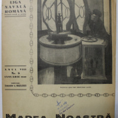 MAREA NOASTRA PENTRU TINERET , ORGANUL DE PROPAGANDA PENTRU TINERET AL ' LIGII NAVALE ROMANE ' , ANUL VIII , NR. 9 , IANUARIE , 1940