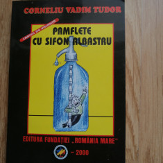 Pamflete cu sifon albastru - Corneliu Vadim Tudor, 2000