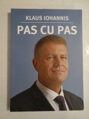 PAS CU PAS - KLAUS IOHANNIS foto