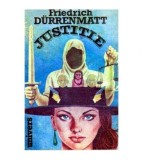 Friedrich Durrenmatt - Justitie - Cinsprezece proze scurte si un
