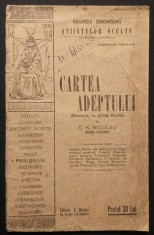 rara C.K Nicolau 1927 CARTEA ADEPTULUI  &amp;ndash; ELEMENTE de STIINTE OCULTE. Magnetism Fahirism Telepatie Spiritism Magie Tarot Semnatura astrala Rabdomancie foto
