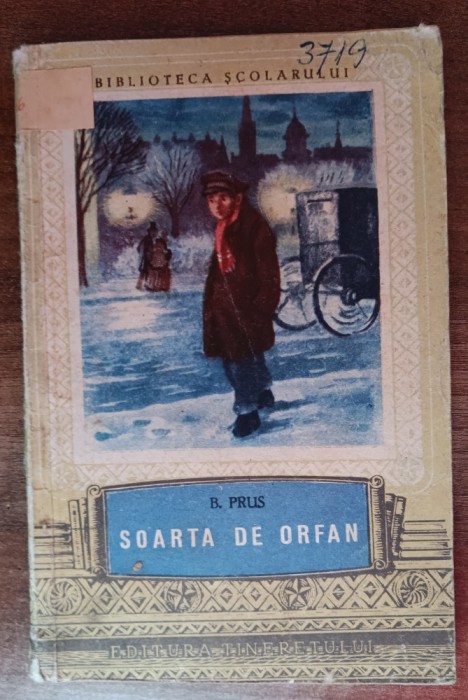 myh 310s - B Prus - Soarta de orfan - ed 1954